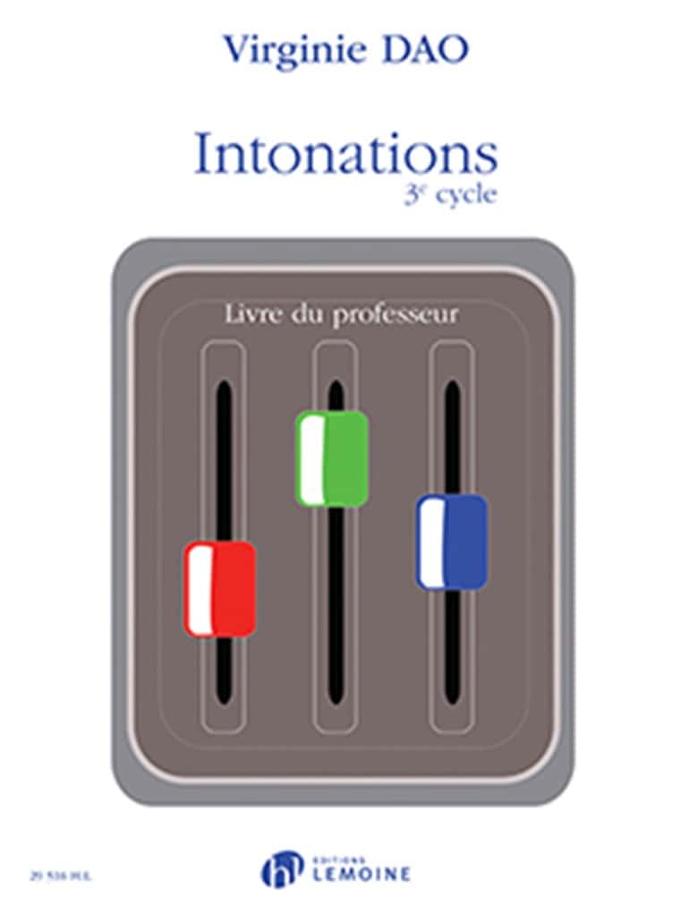 LEMOINE DAO VIRGINIE - INTONATIONS 3e CYCLE - LIVRE DU PROFESSEUR