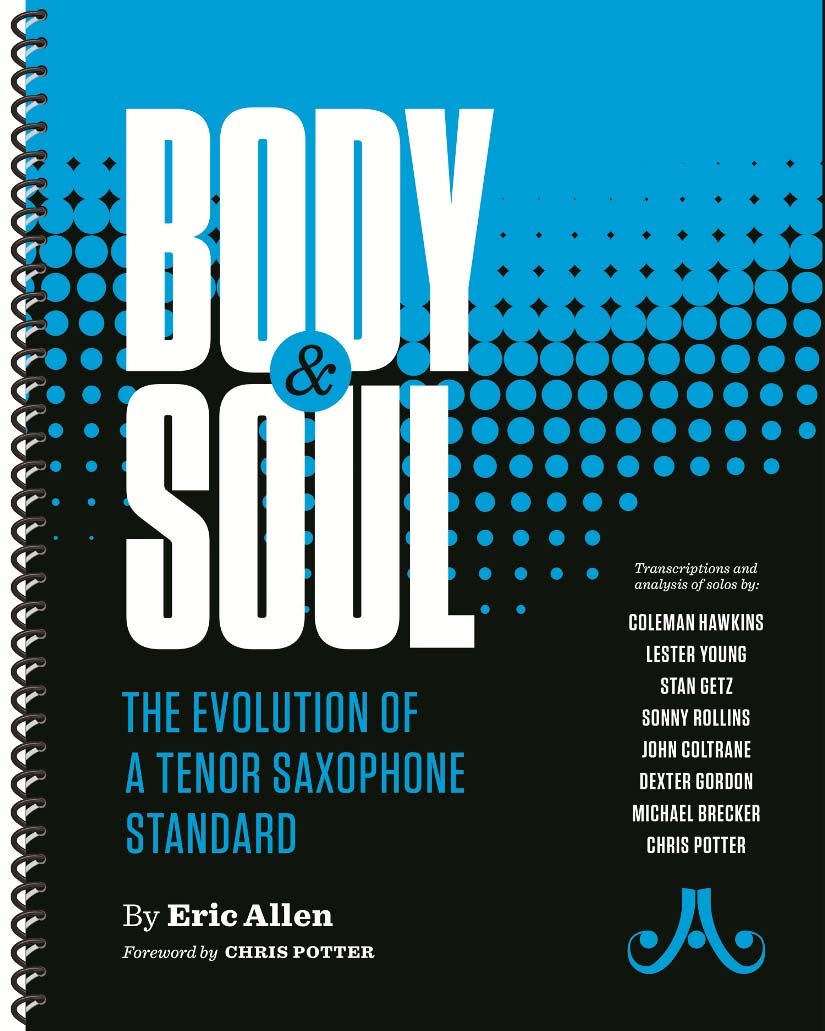 AEBERSOLD ALLEN E. - BODY AND SOUL - THE EVOLUTION OF A TENOR SAXOPHONE STANDARD