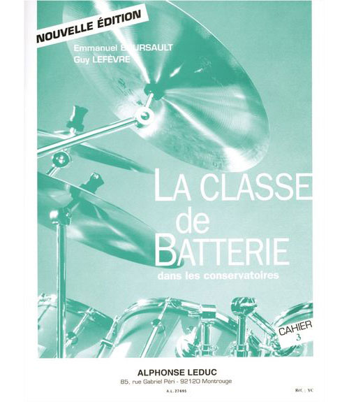 LEDUC BOURSAULT/LEFEVRE - LA CLASSE DE BATTERIE DANS LES CONSERVATOIRES VOL. 3