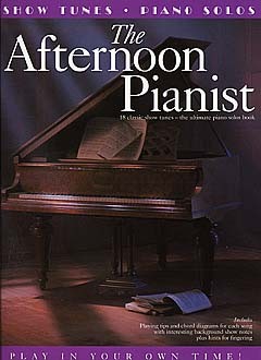 WISE PUBLICATIONS THE AFTERNOON PIANIST SHOW TUNES - PVG