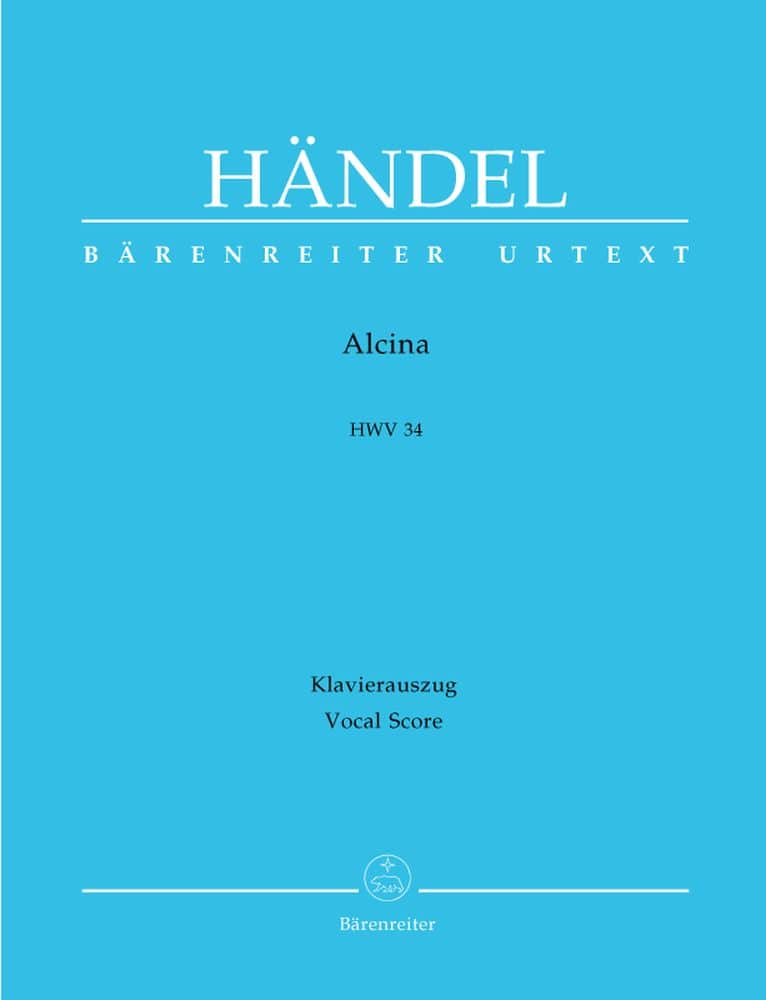 BARENREITER HAENDEL G.F. - ALCINA HWV 34 - VOCAL SCORE