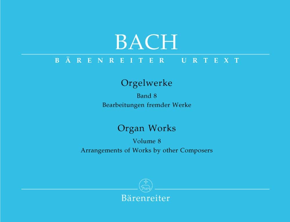 BARENREITER BACH J.S. - ORGAN WORKS VOL.8, ARRANGEMENTS OF WORKS BY OTHER COMPOSERS