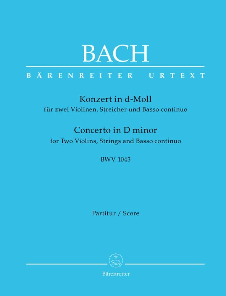 BARENREITER BACH J.S. - CONCERTO IN D MINOR BWV 1043 FOR 2 VIOLIN, STRINGS AND BASSO CONTINUO - SCORE