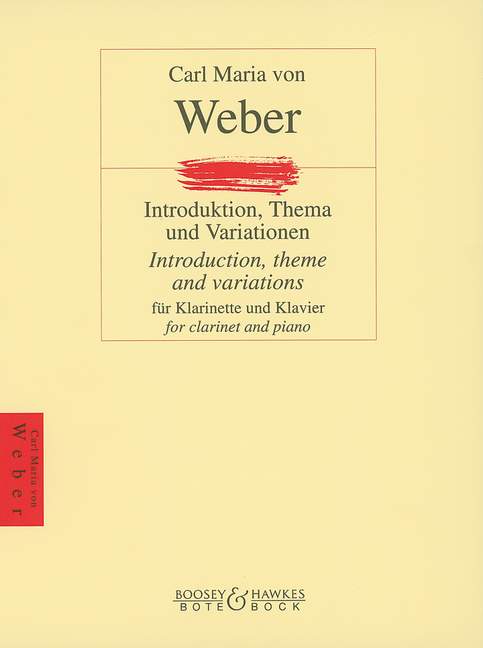 BOTE AND BOCK WEBER CARL MARIA VON - INTRODUCTION, THEME AND VARIATIONS - CLARINET AND PIANO