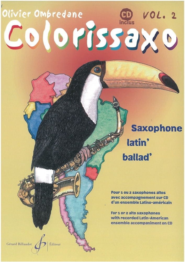 BILLAUDOT OMBREDANE OLIVIER - COLORISSAXO VOLUME 2 + CD - 1 OU 2 SAXOPHONE