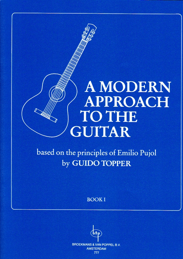 BROEKMANS & VAN POPPEL B.V. TOPPER GUIDO - A MODERN APPROACH TO THE GUITAR VOL.1