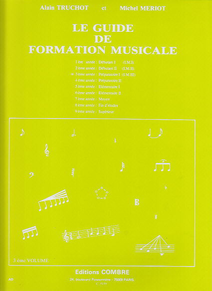 COMBRE TRUCHOT/MERIOT - GUIDE DE FORMATION MUSICALE VOL.3