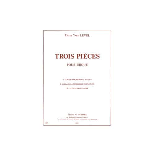 COMBRE LEVEL PIERRE-YVES - PIECES (3) - ORGUE