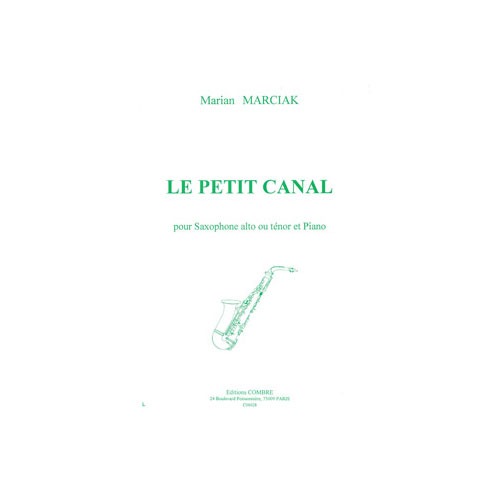 COMBRE MARCIAK MARIAN - LE PETIT CANAL - SAXOPHONE ALTO OU TENOR ET PIANO
