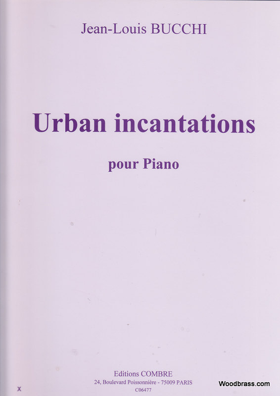 COMBRE BUCCHI JEAN-LOUIS - URBAN INCANTATIONS - PIANO