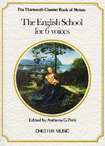CHESTER MUSIC MUSICA VOCAL - PETTI THE ENGLISH SCHOOL FOR 6 VOICES