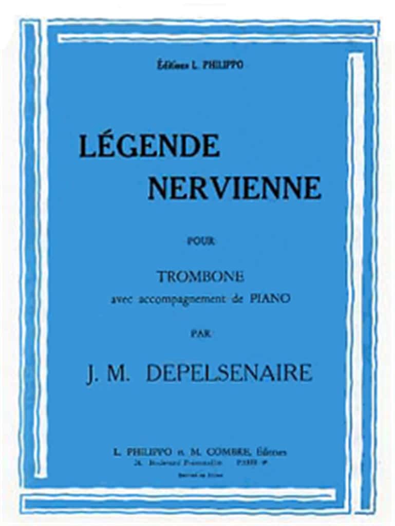 COMBRE DEPELSENAIRE JEAN-MARIE - LEGENDE NERVIENNE - TROMBONE OU BASSE ET PIANO