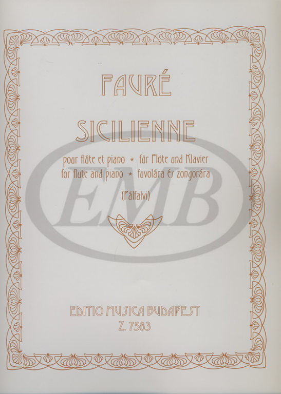 EMB (EDITIO MUSICA BUDAPEST) FAURE G. - SICILIANA OP. 78 - FLUTE ET PIANO