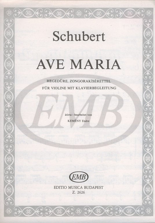 EMB (EDITIO MUSICA BUDAPEST) SCHUBERT F. - AVE MARIA OP 52 N 6 - VIOLIN AND PIANO