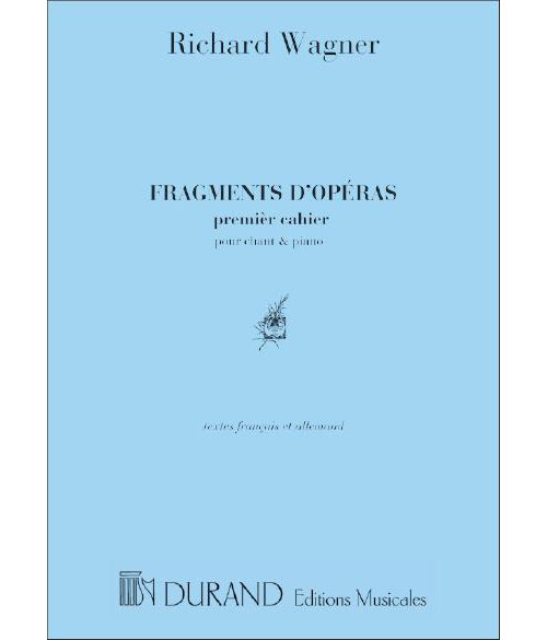 DURAND WAGNER - FRAGMENTS OPERAS 1 - CHANT ET PIANO
