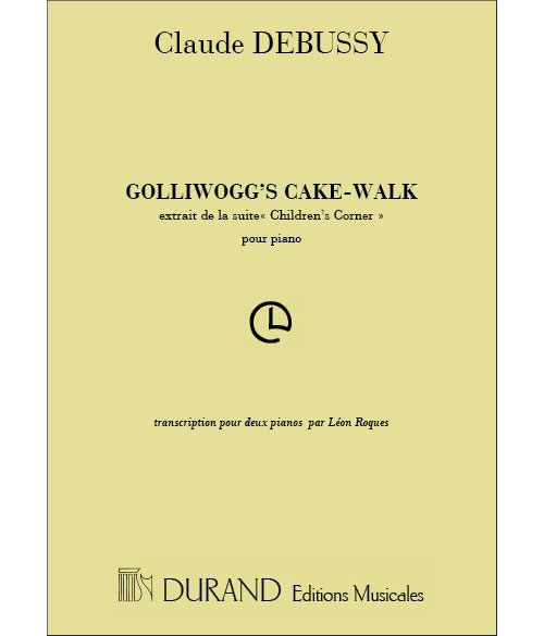 DURAND DEBUSSY C. - GOLLIWOGG'S CAKE-WALK - 2 PIANOS