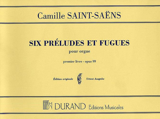 DURAND SAINT SAENS C. - PRELUDE ET FUGUE OP 99 VOL 1 - ORGUE