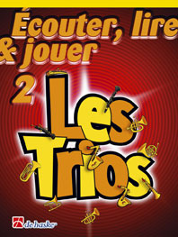 DEHASKE ECOUTER, LIRE ET JOUER - LES TRIOS VOL.2 - SAXOPHONE ALTO, BARYTON