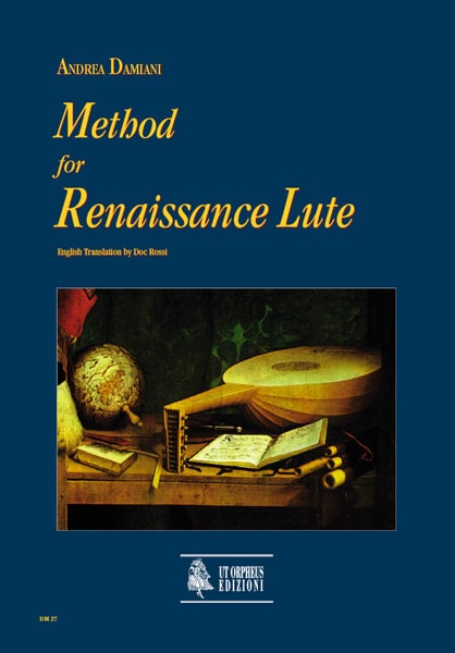 UT ORPHEUS DAMIANI ANDREA - METHOD FOR RENAISSANCE LUTE (ENGLISH VERSION)