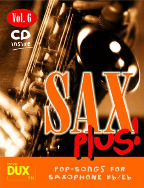 EDITION DUX SAX PLUS! VOL.6 - POP SONGS FOR SAXOPHONE + CD