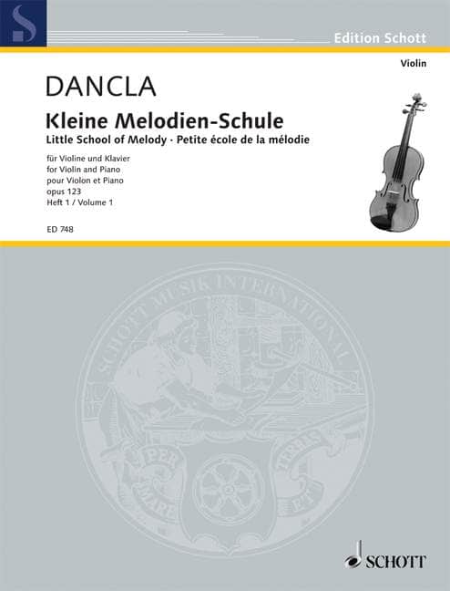 SCHOTT DANCLA CHARLES - LITTLE SCHOOL OF MELODY OP. 123 BAND 1 - VIOLIN AND PIANO