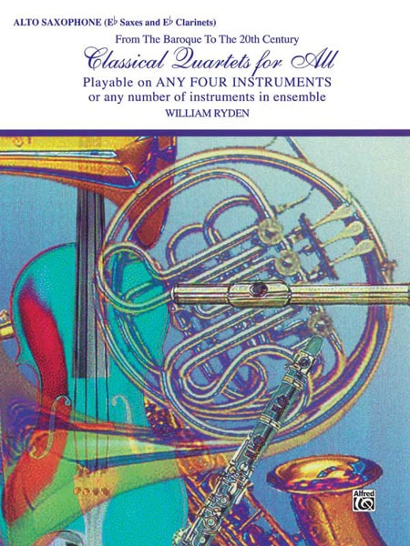 ALFRED PUBLISHING CLASSICAL QUARTETS FOR ALL - ALTO SAXOPHONE