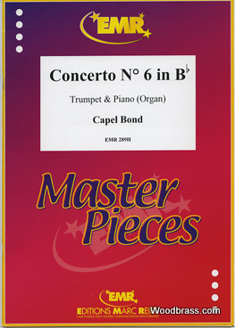 MARC REIFT BOND CAPEL - CONCERTO N°6 IN Bb - TRUMPET & PIANO