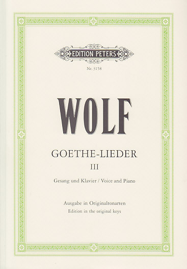 EDITION PETERS WOLF H. - GOETHE-LIEDER VOL.3 - VOIX HAUTE ET PIANO