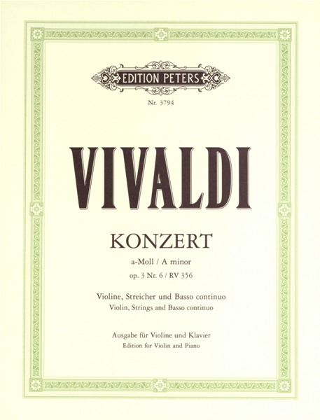 EDITION PETERS VIVALDI ANTONIO - CONCERTO IN A MINOR OP.3 NO.6 RV 356 - VIOLIN AND PIANO
