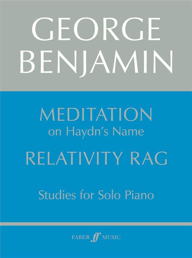 FABER MUSIC BENJAMIN GEORGE - MEDITATION AND RELATIVITY RAG- PIANO SOLO