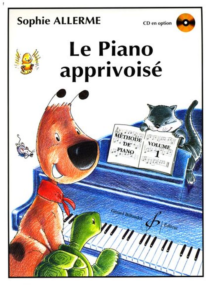BILLAUDOT ALLERME SOPHIE - LE PIANO APPRIVOISE VOL.1 - CD SEUL