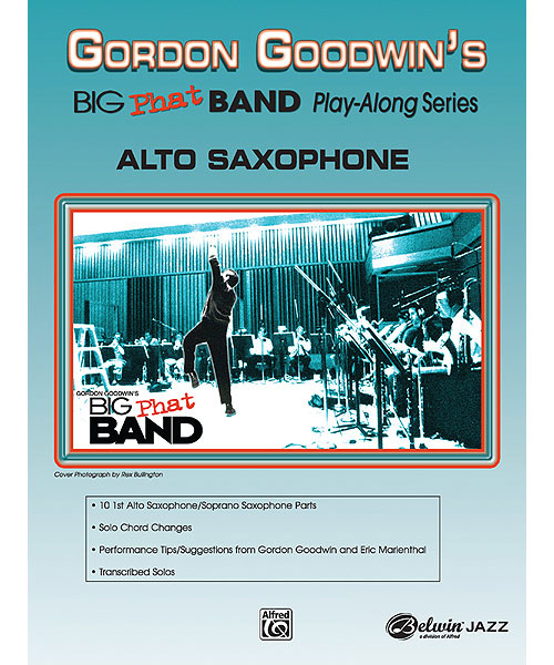 ALFRED PUBLISHING GOODWIN GORDON - BIG PHAT BAND - ALTO SAX + AUDIO TRACKS - SAXOPHONE AND PIANO