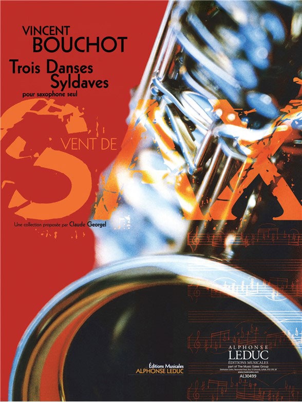 LEDUC BOUCHOT VINCENT - 3 DANSES SYLDAVES - SAXOPHONE