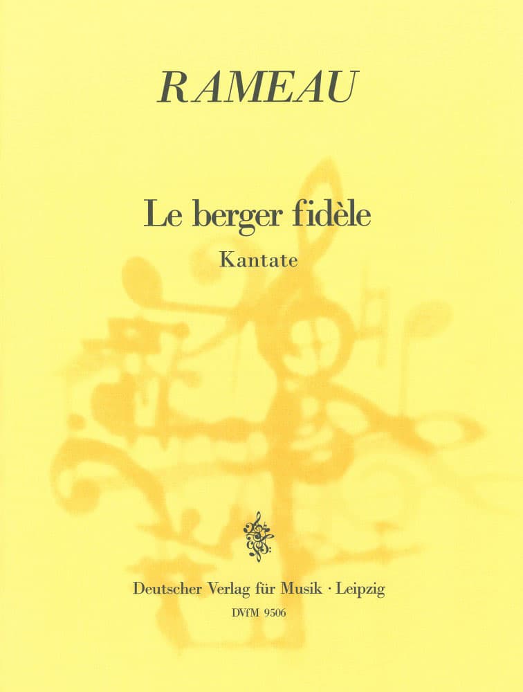 EDITION BREITKOPF RAMEAU JEAN PHILIPPE - LE BERGER FIDELE - SOPRANO, 2 VIOLIN, BASSO CONTINUO