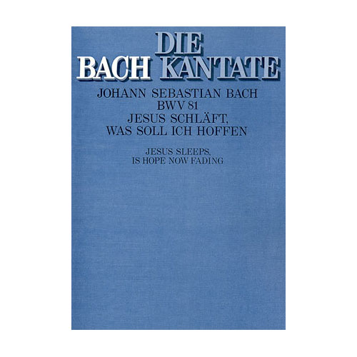 HÃ¤NSSLER MUSIK VERLAG MUSICA VOCAL - BACH J.S. BWV 81 : JESUS SCHLäFT, WAS SOLL ICH HOFFEN