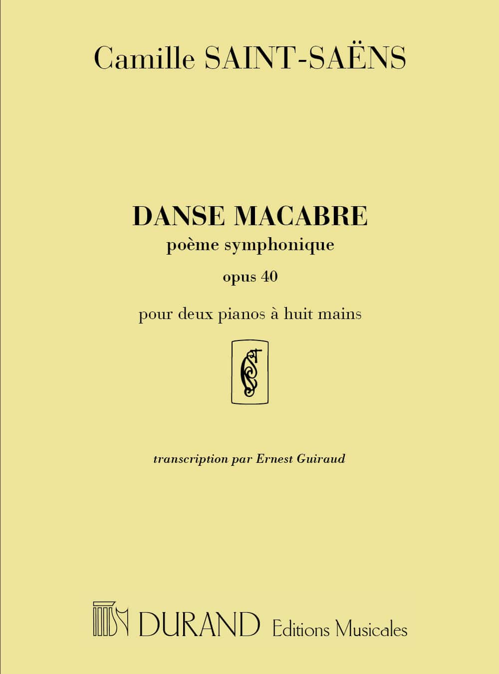 DURAND SAINT-SAENS C. - DANSE MACABRE, POEME SYMPHONIQUE - 2 PIANOS