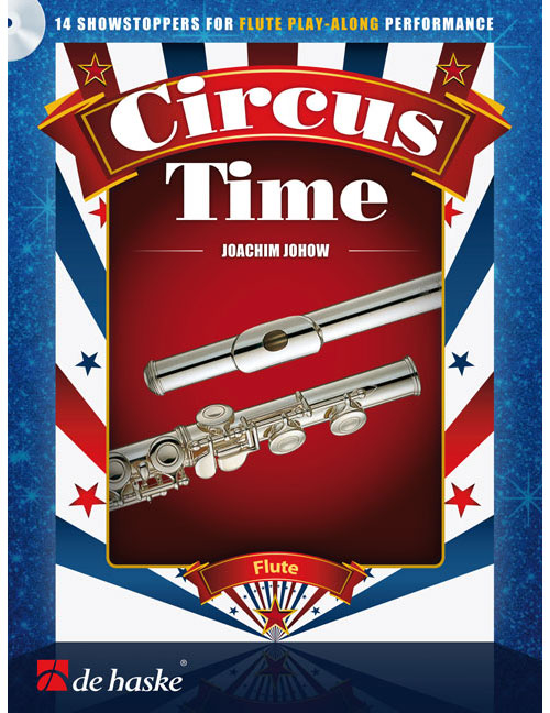 DEHASKE JOHOW JOACHIM - CIRCUS TIME - FLUTE + CD