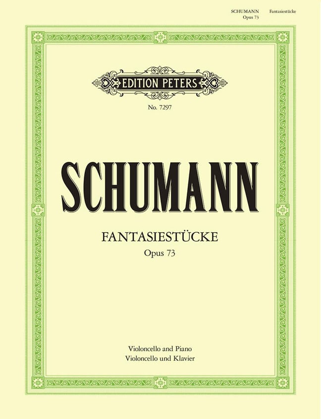 EDITION PETERS SCHUMANN ROBERT - FANTASY PIECES OP.73 - CELLO AND PIANO