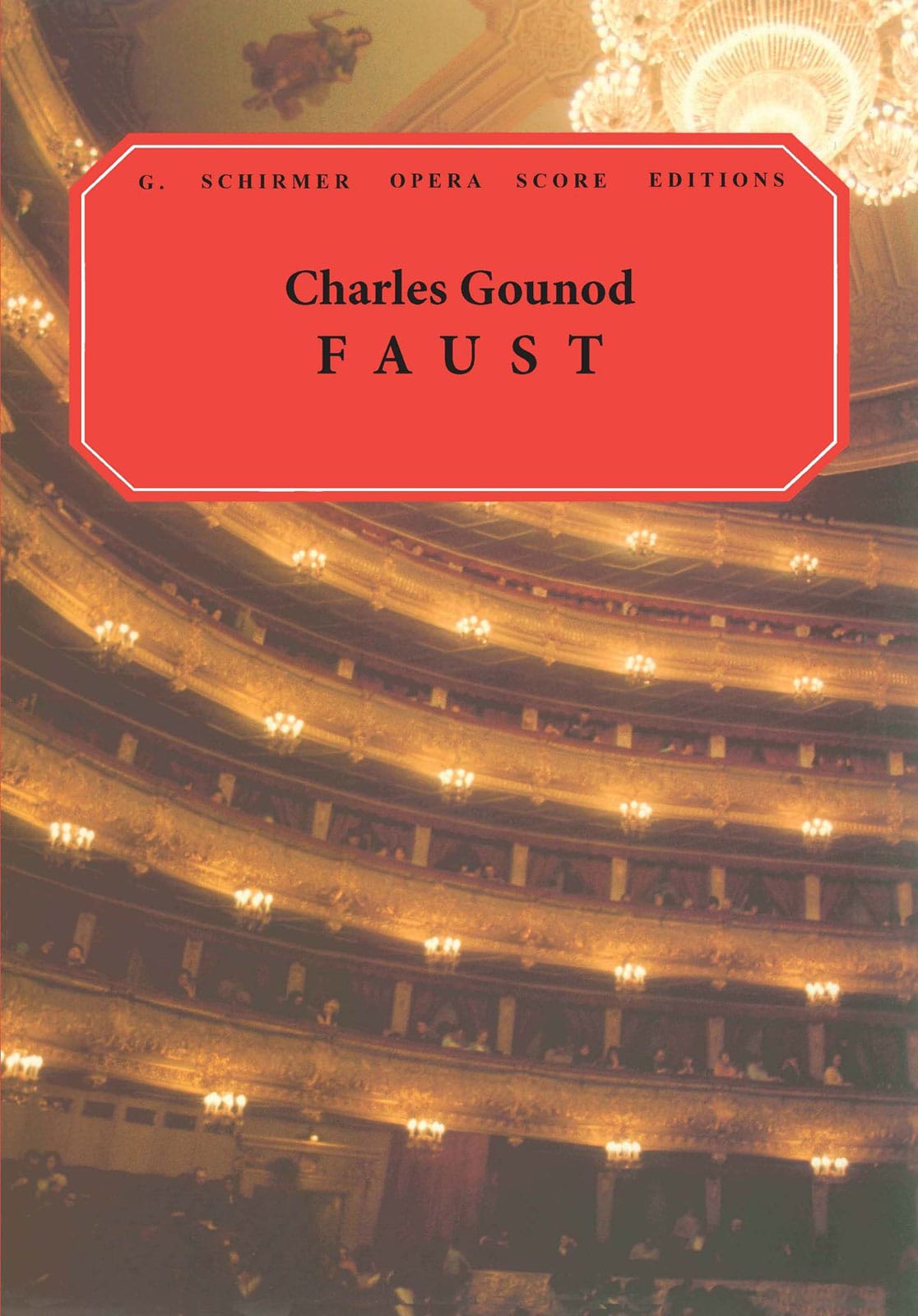 SCHIRMER GOUNOD CHARLES - FAUST - VOCAL SCORE