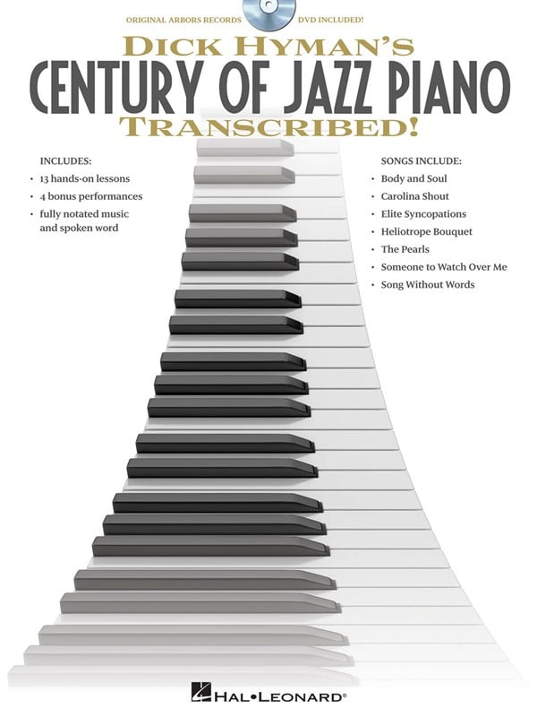 HAL LEONARD DICK HYMAN - DICK HYMAN'S CENTURY OF JAZZ PIANO TRANSCRIBED! - PIANO SOLO
