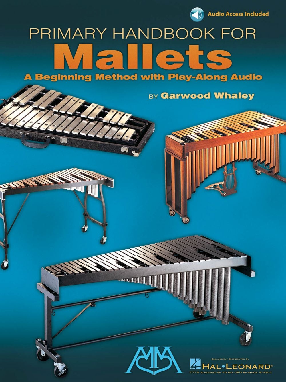 HAL LEONARD WHALEY GARWOOD - PRIMARY HANDBOOK FOR MALLETS