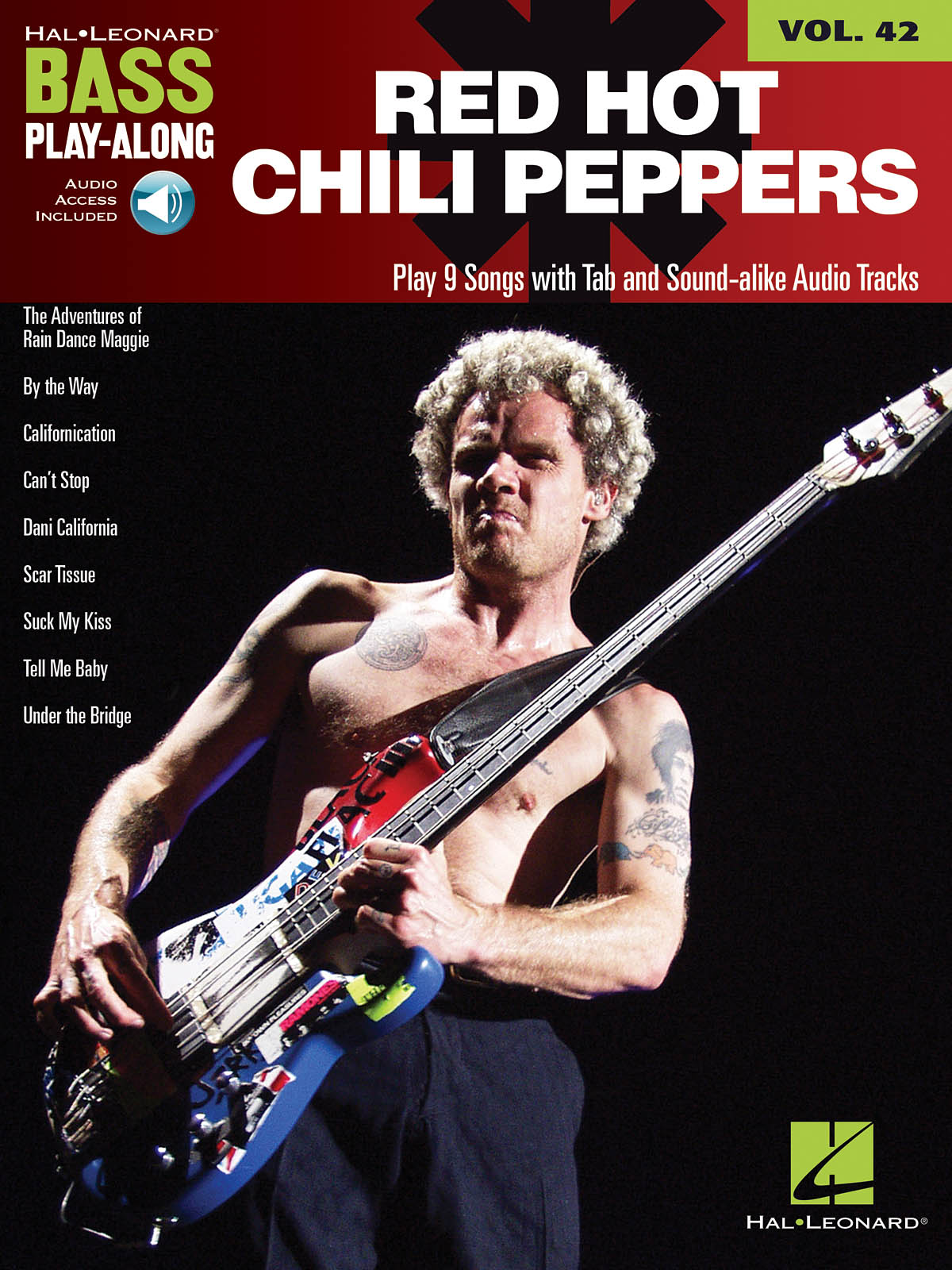 HAL LEONARD BASS PLAY ALONG VOL.42 - RED HOT CHILI PEPPERS + AUDIO ONLINE
