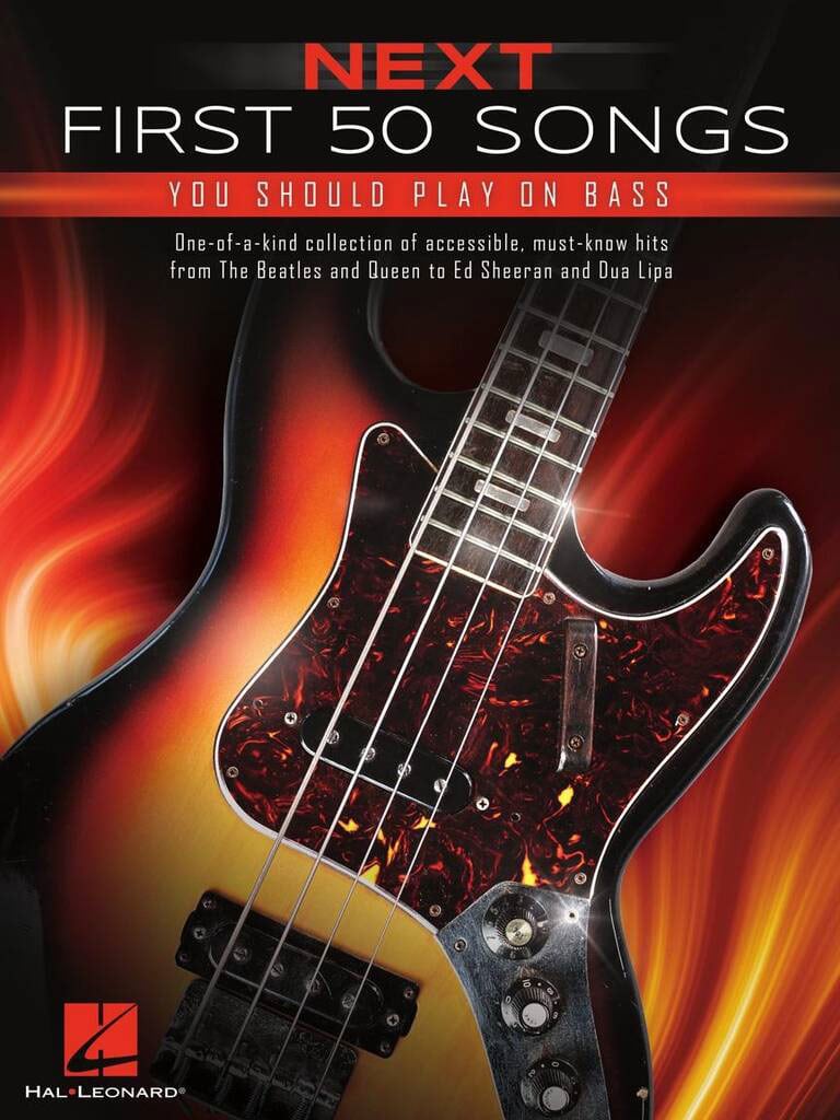 HAL LEONARD NEXT FIRST 50 SONGS YOU SHOULD PLAY - BASS