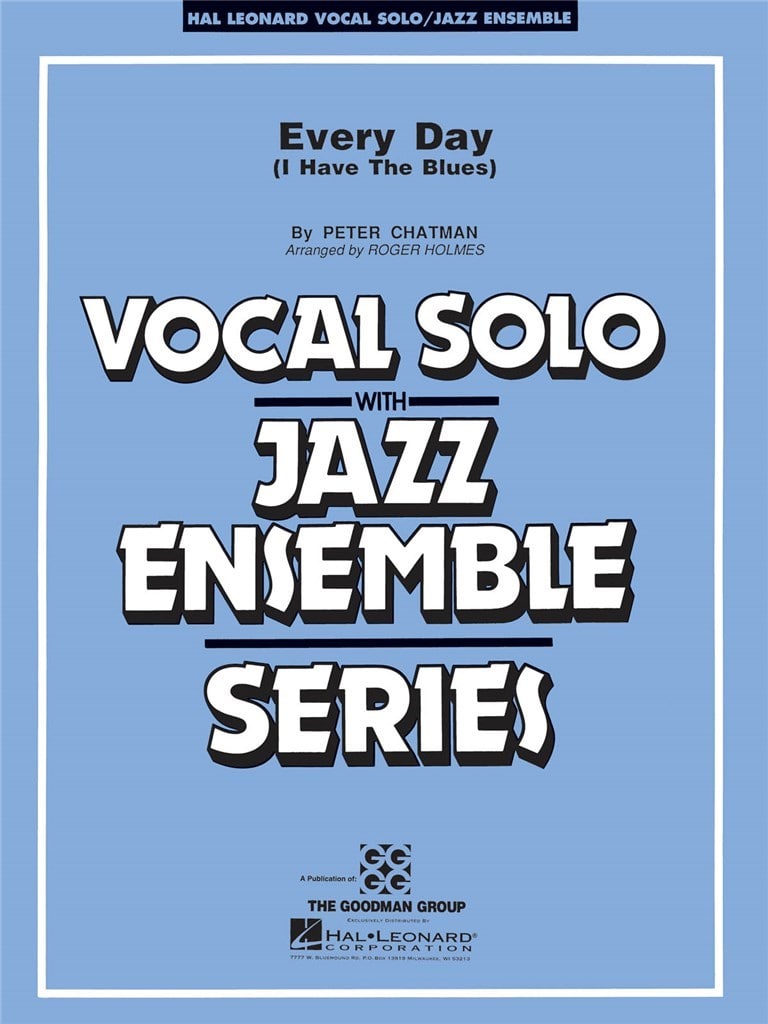 HAL LEONARD EVERYDAY I HAVE THE BLUES - CONDUCTEUR & PARTIES 