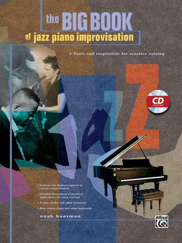 ALFRED PUBLISHING BAERMAN NOAH - THE BIG BOOK OF JAZZ PIANO IMPROVISATION - PIANO SOLO