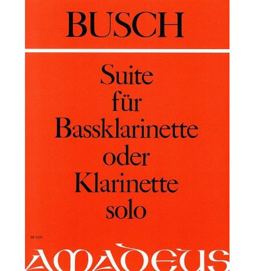 AMADEUS BUSCH A. - SUITE OP. 37A - CLARINETTE BASSE OU CLARINETTE