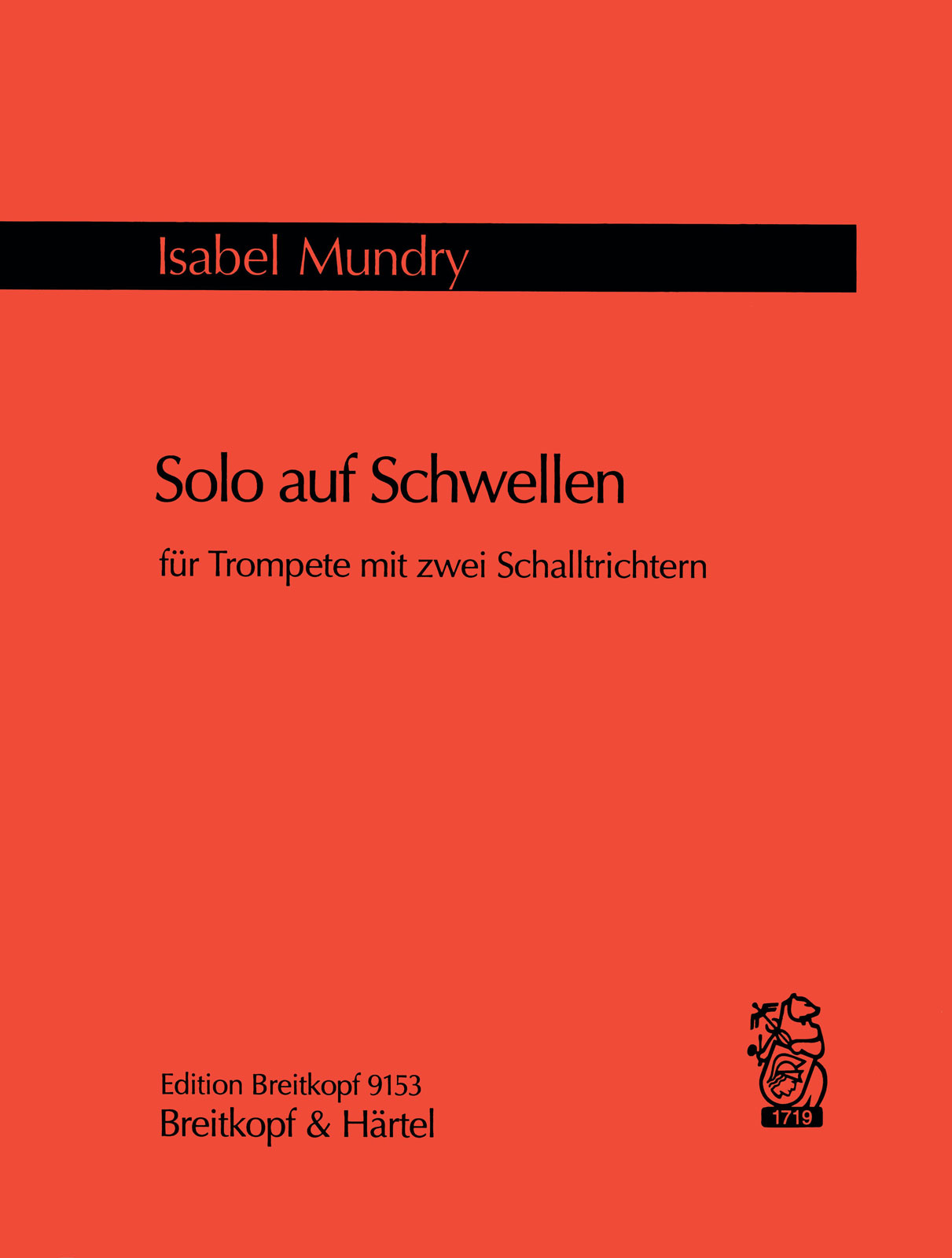 EDITION BREITKOPF MUNDRY ISABEL - SOLO AUF SCHWELLEN - TRUMPET