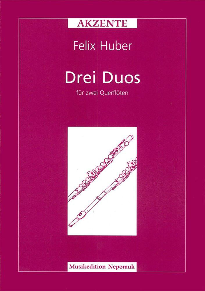 EDITION BREITKOPF HUBER FELIX - DREI DUOS - 2 FLUTE