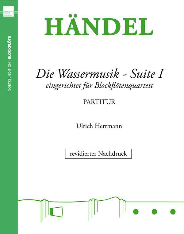 HEINRICHSHOFEN HÄNDEL G.F. - WASSERMUSIK, SUITE 1 - QUATUOR FLUTES A BEC
