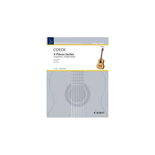 SCHOTT COECK ARMAND - 5 EASY PIECES FOR GUITAR